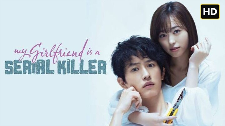 My Girlfriend is a Serial Killer (2020) SUB INDO