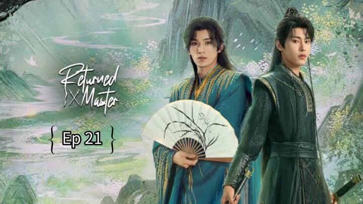 R€էնrրзժ Мasτεr Ep 21 (sub indo)