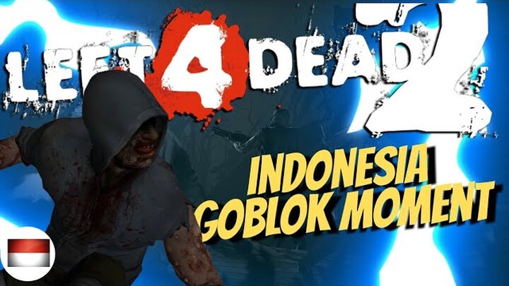 Kiri4Mati2 - Kegoblokan Left4Dead2 Indonesia