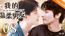 OH! My Sunshine Boyfriend - Episode 08 || English Sub