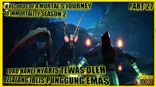 BELALANG IBLIS - ALUR CERITA DONGHUA A RECORD'S OF A MORTAL JOURNEY TO IMMORTALITY SEASON 2 #27