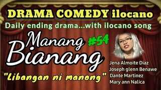COMEDY DRAMA ilocano-MANANG BIANANG #54 "Libangan ni manong" (With ilocano song) Mommy Jeng