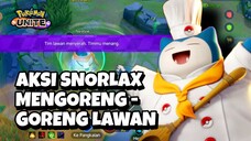 Aksi Snorlax Menggoreng-goreng Lawan Sampai Kena Mental - Pokemon Unite