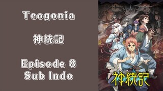 Teogonia Episode 8 (Sub Indo)