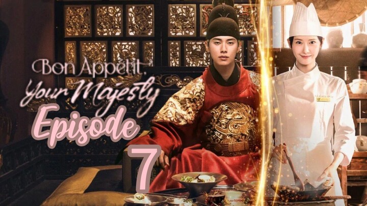 Bon Appetit Your Majesty ( Episode 7 )