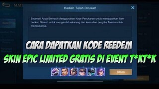 CARA DAPATKAN KODE REEDEM SKIN EPIC LIMITED GRATIS DI EVENT T*KT*K TR**T | MOBILELEGENDS BANG BANG