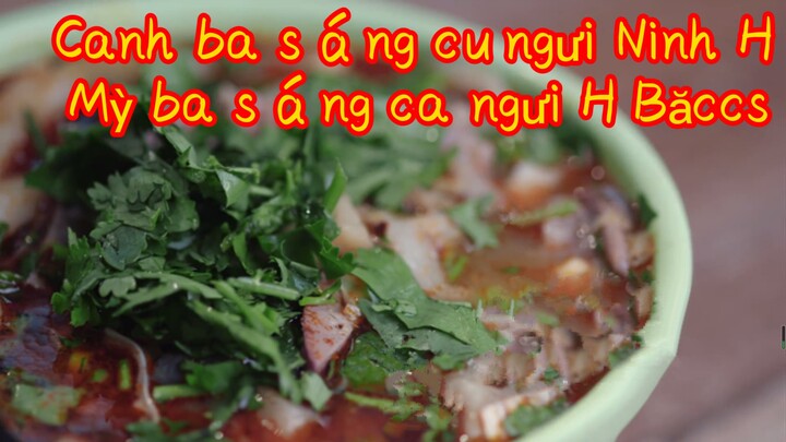 Canh bữa sáng cảu người Ninh Hạ+Mỳ bữa sáng của người Hồ Băccs