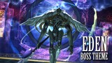 FFXIV OST Eden Boss Theme #1 ( Force Your Way ) SPOILERS