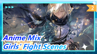 [Anime Mix/AMV/Epic] Various Pretty Girls' Fight Scenes_2