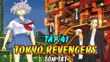 Tóm Tắt Tokyo Revengers Tập 41 | Touman Giao Chiến Với Thiên Trúc - Bị Áp Đảo Về Số Lượng