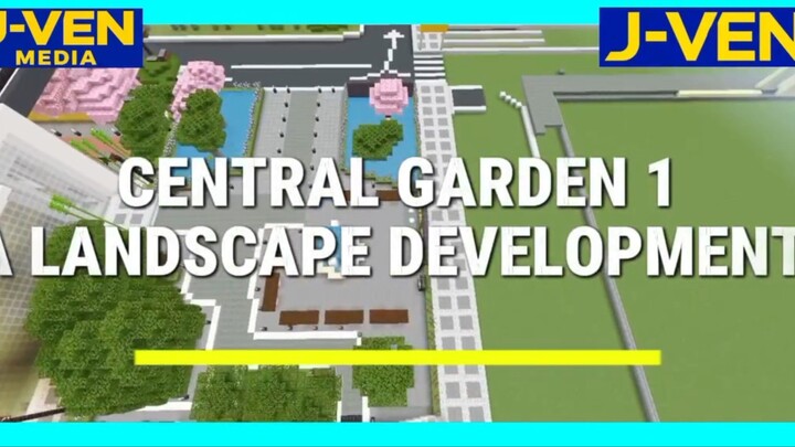J-VEN Media | Central Garden 1 V1 — Official Project Showcase Tour | LUXEN CITY