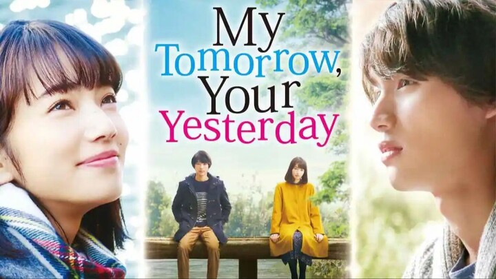 My Tomorrow, Your Yesterday (2016) SUB INDO