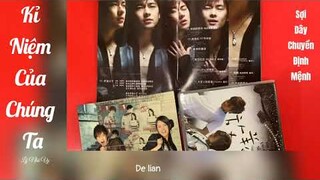 KỈ NIỆM CỦA CHÚNG TA- LÝ NHÃ VY/OST SỢI DÂY CHUYỀN ĐỊNH MỆNH