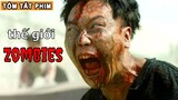 [Review Phim] Virus bí ẩn biến cả thế giới thành Zombies | Review Tóm Tắt Phim Zombie kinh dị