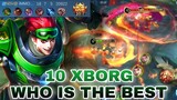 10 XBORG WHO IS THE BEST | MIRROR MATCH | BEST BUILD | MOBILE LEGENDS