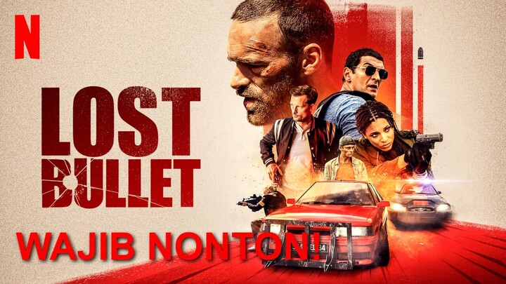 Lost Bullet 2020 SUB INDO ACTION MOVIE