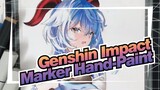 [Genshin Impact| Marker Hand-Paint] It Seems That I Draw A Big Ganyu (Her Antlers)_5