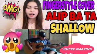 ALIP BA TA - SHALLOW FINGERSTYLE (cover) REACTION