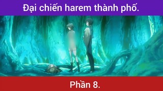 Đại chiến haren thành phố p8