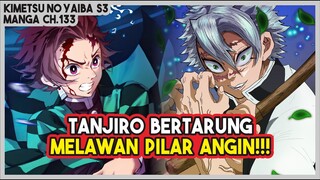 KNY S3 (133) | UJI NYALI!!! Tanjiro Berkelahi Melawan Sanemi sang Pilar Angin!!