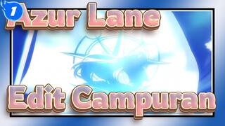 Azur Lane-Edit Campuran_1