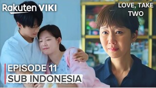 Love Take Two Episode 11 Subtitle Indonesia