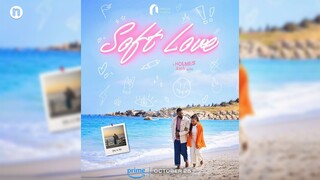 Soft Love (2024) - SUB INDO