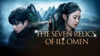 The Seven Relics of iLL Omen..... [ XVIIII ] .. ♥️🇨🇳