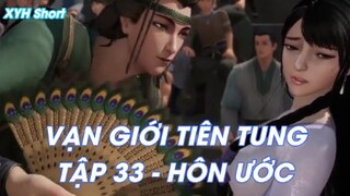 Vạn giới Tiên Tung Tập 33 - Hôn Uơcs