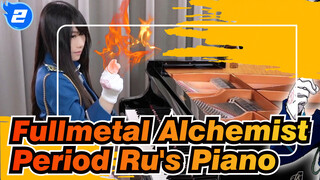 [Fullmetal Alchemist] OP4 Period(CHEMISTRY), Ru's Piano_2
