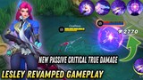 Lesley Revamped and New Passive Critical True Damage Gameplay - Mobile Legends Bang Bang