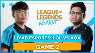 League of Legends: Wild Rift Alpha Test - Liyab AOV vs Liyab LOL (BLIND PICK - NORMAL - GAME 2 VOD)