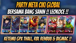 PARTY META CIKI BERSAMA LEOKOCE MALAH KETEMU PROPLAYER !! RBL RENBUU, RBL BIGMAC & GPX THALL !!!