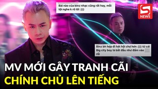MV mới của Binz gây tranh cãi: Người khen ra chất quốc tế, kẻ chê không nghe rõ lời