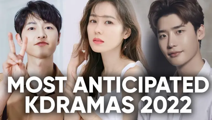 20 Most Anticipated Korean Dramas in 2022 That We're Dying For! [Ft. HappySqueak]