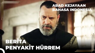 Akankah Hürrem Hidup? | Abad Kejayaan