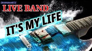 LIVE BAND || IT'S MY LIFE