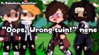 😆"Oops, wrong twin!"meme💐🧑🏻‍🤝‍🧑🏻||Haikyuu||Gacha Club||ft.SakuAtsu,SunaOsa||