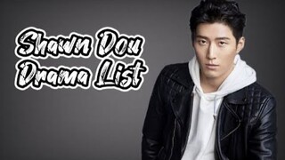 窦骁 List of Shawn Dou Xiao Dramas from 2017 to 2023