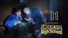 UNDERCOVER HIGHSCHOOL TAGALOG EPISODE 11