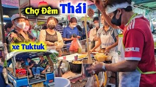 Bà Bá Được Con Dâu Thái Đưa Đi Khám Phá Chợ Đêm Ẩm Thực Thái Lan Bằng Xe Tuktuk