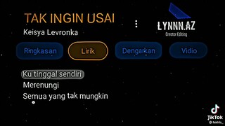 TAK INGIN USAI#
