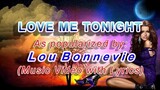 Love Me Tonight - Lou Bonnevie | Music Video | Lyrics