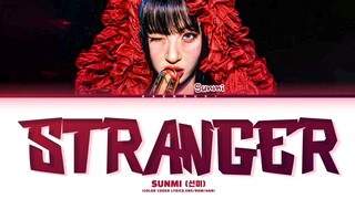 SUNMI Stranger Lyrics (Color Coded Lyrics)