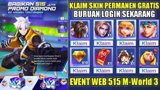 CARA KLAIM SKIN PERMANEN GRATIS DI EVENT WEB 515 M-World MLBB!! SKIN EPIC/SPECIAL,PROMO DM, & EMOTE