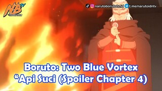 Boruto: Two Blue Vortex - Api Suci (Spoiler Ch-4)