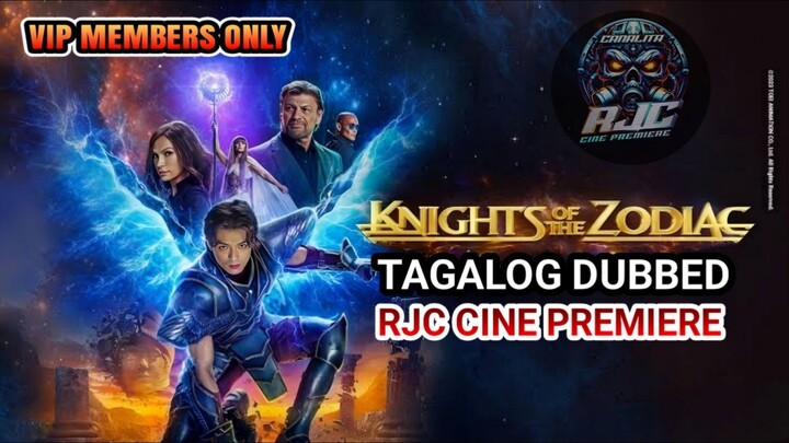 KNIGHT OF THE ZODIAC TAGALOG DUBBED REVIEW VIP MEMBERS ONLY COURTESY OF RJC CINE PREMIERE