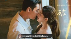 [ SUB INDO ] Love's Ambition Ep 7