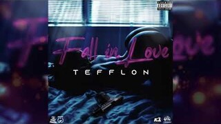 Tefflon - Fall In Love (Official Audio)