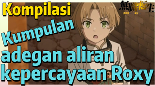 [Mushoku Tensei] Kompilasi | Kumpulan adegan aliran kepercayaan Roxy